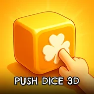 Push Dice 3D - Dice Master game
