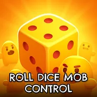 Roll Dice Mob Control - Dice Master game
